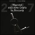 Maestri Arte Orafa Toscana 2017